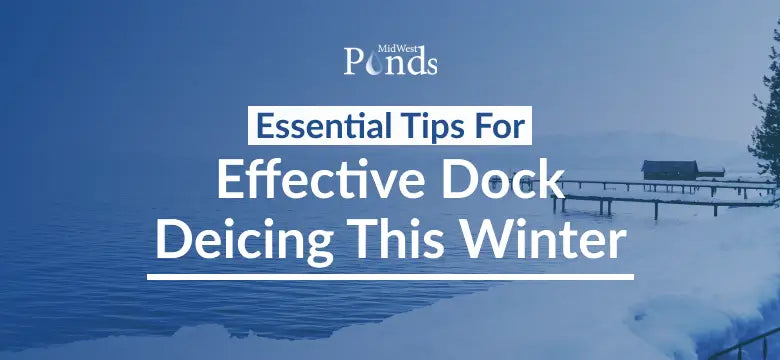 Essential Tips for Effective Dock Deicing This Winter